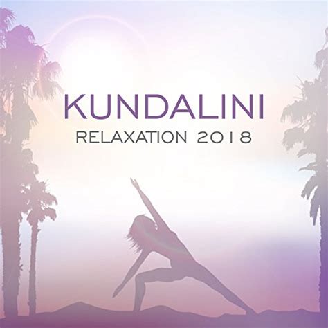 Kundalini Relaxation 2018 Kundalini Yoga Meditation