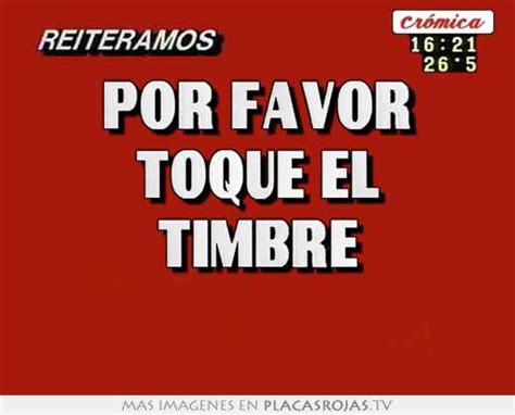 Por Favor Toque El Timbre Placas Rojas TV