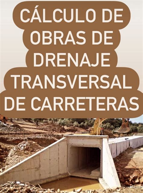 C Lculo De Obras De Drenaje Transversal De Carreteras Civilgeeks