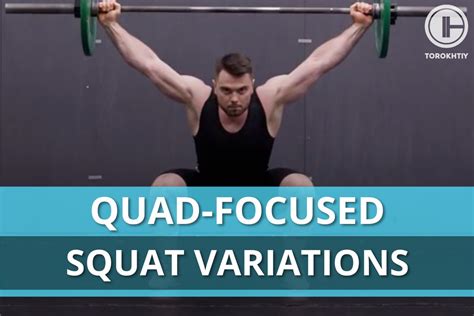 Quad Focused Squat Variations For Strength Size