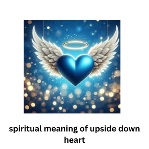 Spiritual Meaning Of Upside Down Heart A Spiritual Quest Spiritual