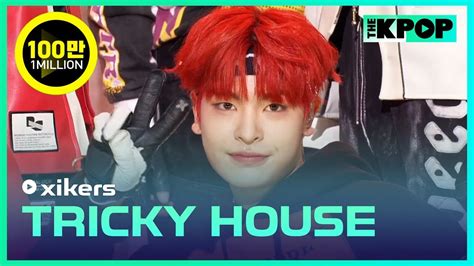 Xikers Tricky House Xikers Debut Showcase