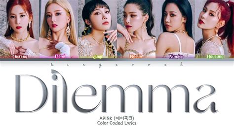 Apink 에이핑크 Dilemma 딜레마 Lyrics Han Rom Eng Color Coded Lyrics 가사