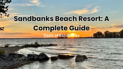 sandbanks beach resort  complete guide oasis  sandbanks