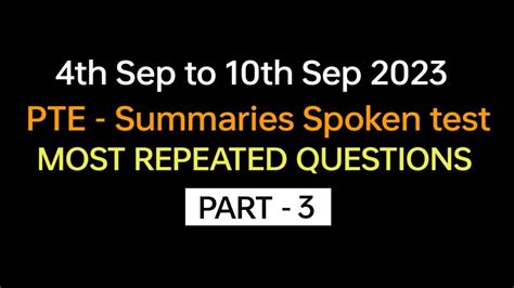 Pte Summaries Spoken Test Part Sep Exam Prediction Pte