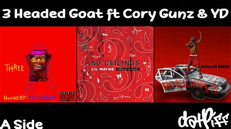 Lil Wayne 3 Headed Goat Feat Cory Gunz And Yd No Ceilings 3