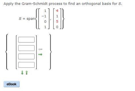 Solved Apply The Gram Schmidt Process To Find An Orthogonal Chegg