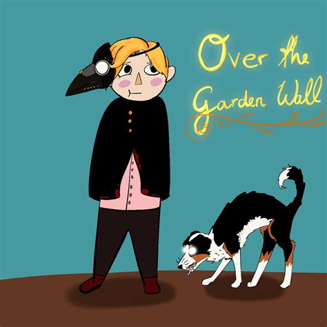 Me And My Dog In Over The Garden Wall By Naughtyotter97 On Deviantart