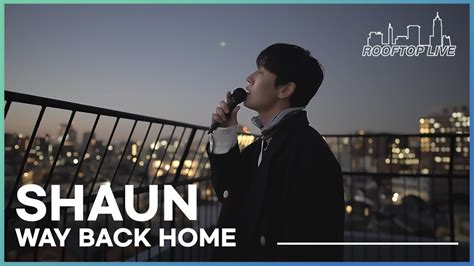 Way Back Home SHAUN Song Lyrics Music Videos Concerts