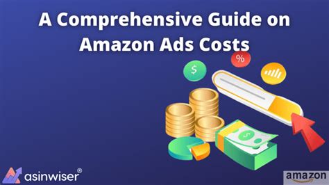 A Comprehensive Guide On Amazon Ads Costs