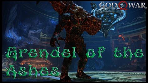 God Of War Sub Bosses Grendel Of The Ashes Youtube