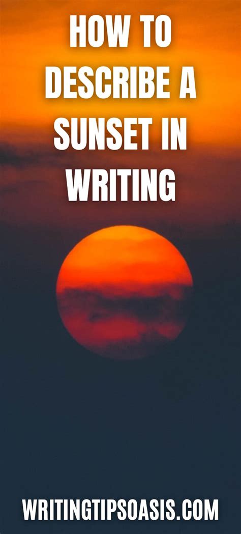 How To Describe A Sunset In Writing Writing Prompts Writing Writing