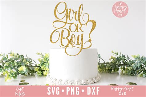 Girl Or Boy Cake Topper Svg Gender Reveal Svg Cut Files