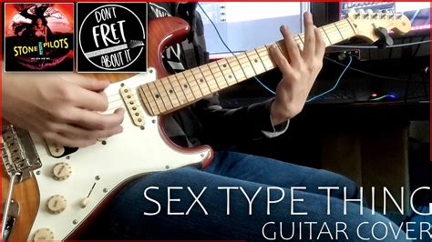 Sex Type Thing Stone Temple Pilots Guitar Cover Youtube