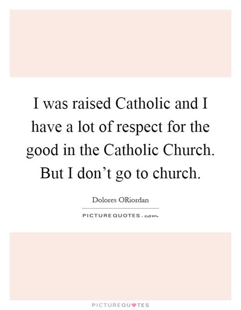 Catholic Church Quotes And Sayings Catholic Church Picture Quotes