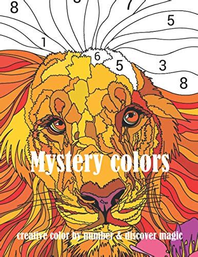 Mystery Colors Creative Color By Number And Discover Magic The Animal