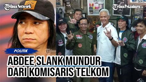 Dukung Ganjar Mahfud Abdee Slank Mundur Dari Komisaris Telkom YouTube