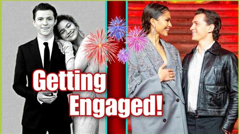 Tom Holland Gets Engaged To Zendaya Making It Official Youtube