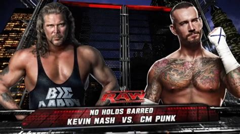 Kevin Nash Vs Cm Punk No Holds Barred Raw Wwe K Ps Youtube