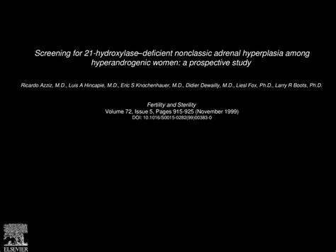 Screening For 21 Hydroxylasedeficient Nonclassic Adrenal Hyperplasia