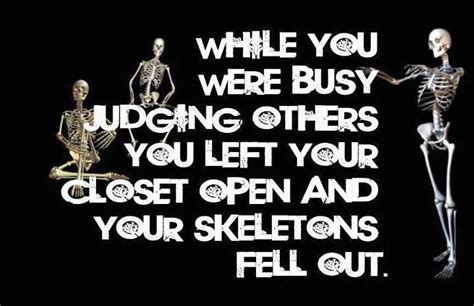 Skeletons In Your Closet Quotes