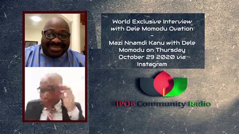 World Exclusive Interview With Dele Momodu Ovation Mazi Nnamdi Kanu