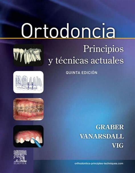 Ortodoncia Principios Y Tecnicas Actuales Graber Alexander Viteri