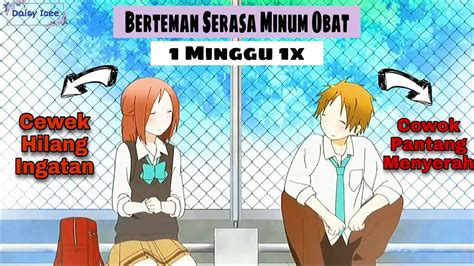 Cewek Yang Hilang Ingatan Setiap Hari Senin Alur Cerita Anime