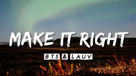 Make It Right - Lauv & BTS lyrics - YouTube