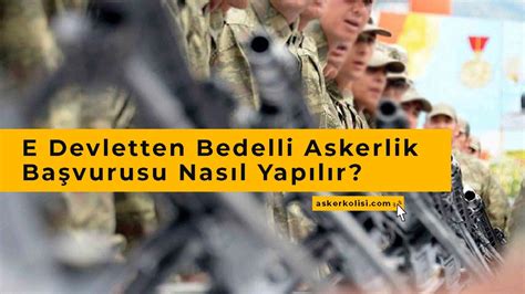 E Devlet ten Bedelli Askerlik Başvurusu Nasıl Yapılır 2024