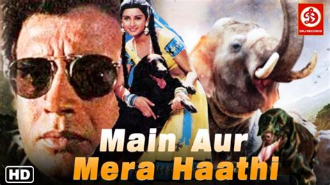 Main Aur Mera Haathi Full Movie म और मर हथ Mithun