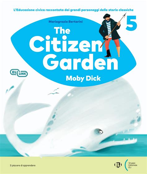 The Citizen Garden Moby Dick By ELI Publishing Issuu