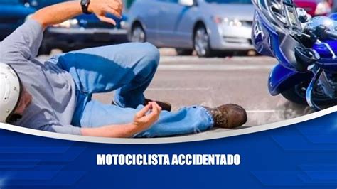 Motociclista Accidentado YouTube