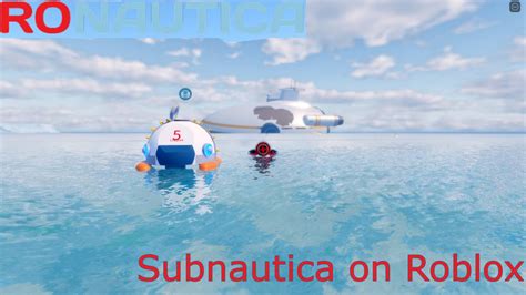 Subnautica On Roblox Ronautica Roblox YouTube