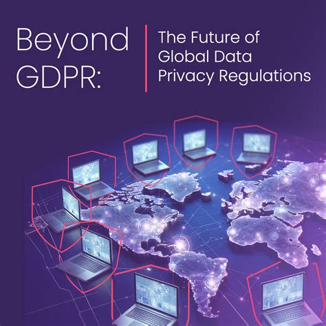 Beyond Gdpr The Future Of Global Data Privacy Regulations Findings