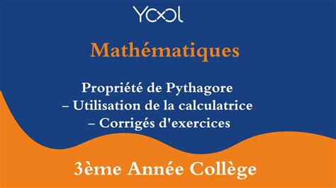 Propri T De Pythagore Utilisation De La Calculatrice Corrig S D