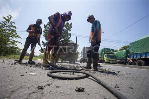 Perbaikan Jalur Pantura Jelang Arus Mudik Antara Foto