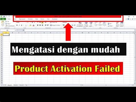 Cara Mengatasi Product Activation Failed Pada Office Di Excel