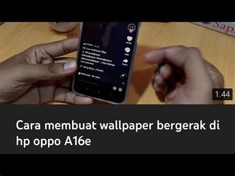 Cara Membuat Wallpaper Bergerak Di Hp Oppo A E Youtube