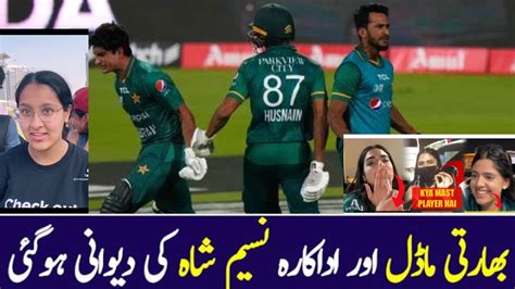 Indian Girl In Love With Naseem Shah Indian Reaction On Naseem Shah