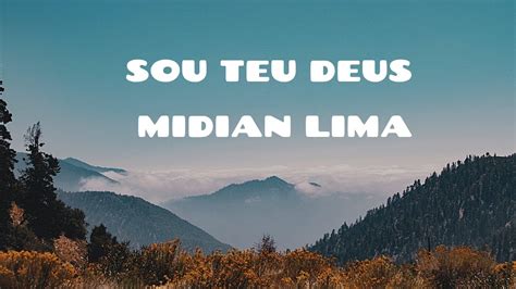 Sou Teu Deus Midian Lima LETRA YouTube