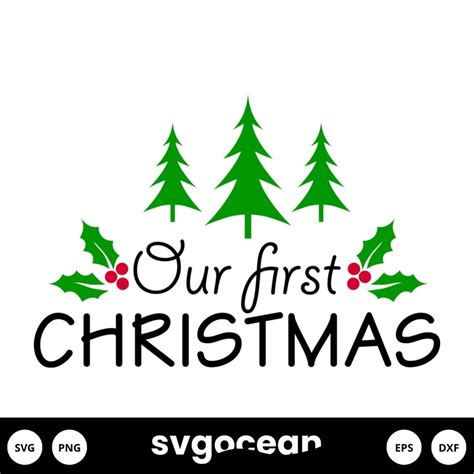 Our First Christmas Svg Vector For Instant Download Svg Ocean — Svgocean