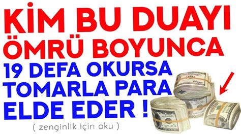 K M Bu Duayi Mr Boyunca Defa Okursa Tomarla Para Elde Eder Ok