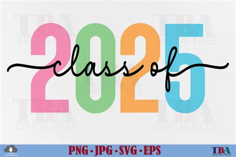 Class Of 2025 SVG Senior 2025 Graduation Graphic By TBA Digital Files