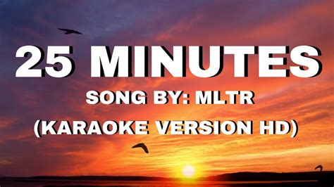 25 Minutes By MLTR Karaoke HD Version YouTube