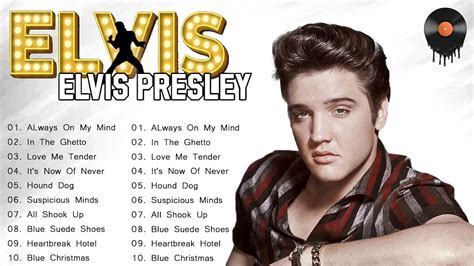 Elvis Presley Greatest Hits Playlist Full Album Best Songs Of Elvis