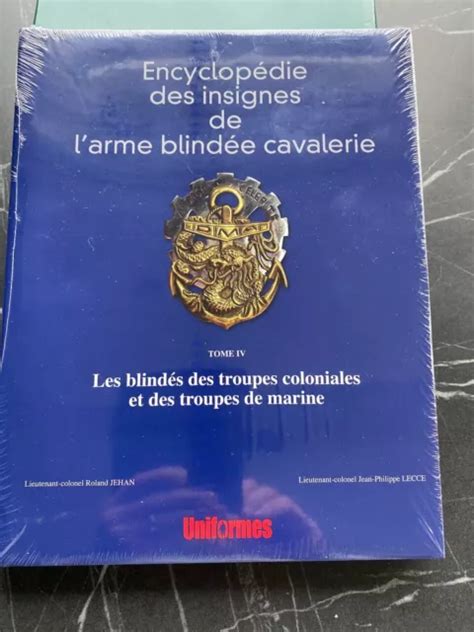 ENCYCLOPÉDIE INSIGNES DE lArme Blindée Cavalerie Troupes coloniales et