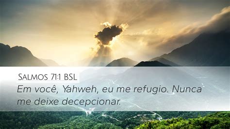 Salmos 71 1 BSL Desktop Wallpaper Em você Yahweh eu me refugio