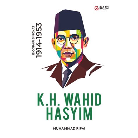 Kh Biography. Wahid Hasyim; Short Biography 1914-1953 -- Muhammad Rifai | Shopee Philippines