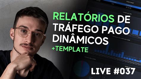 Como fazer RELATÓRIOS de Tráfego Pago Template Bônus Live 037